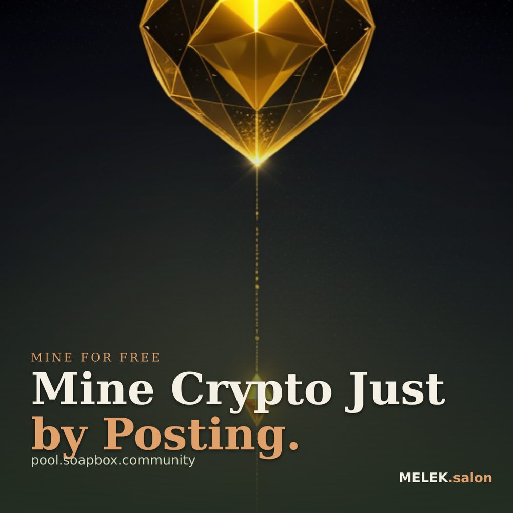 Mine Crypto Just by Posting.