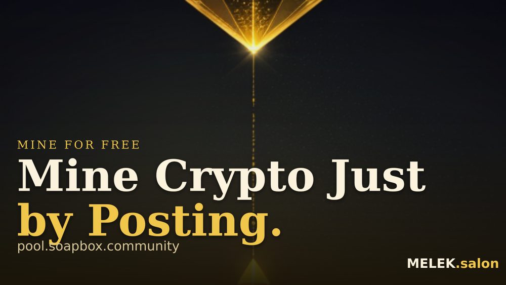 Mine Crypto Just by Posting.