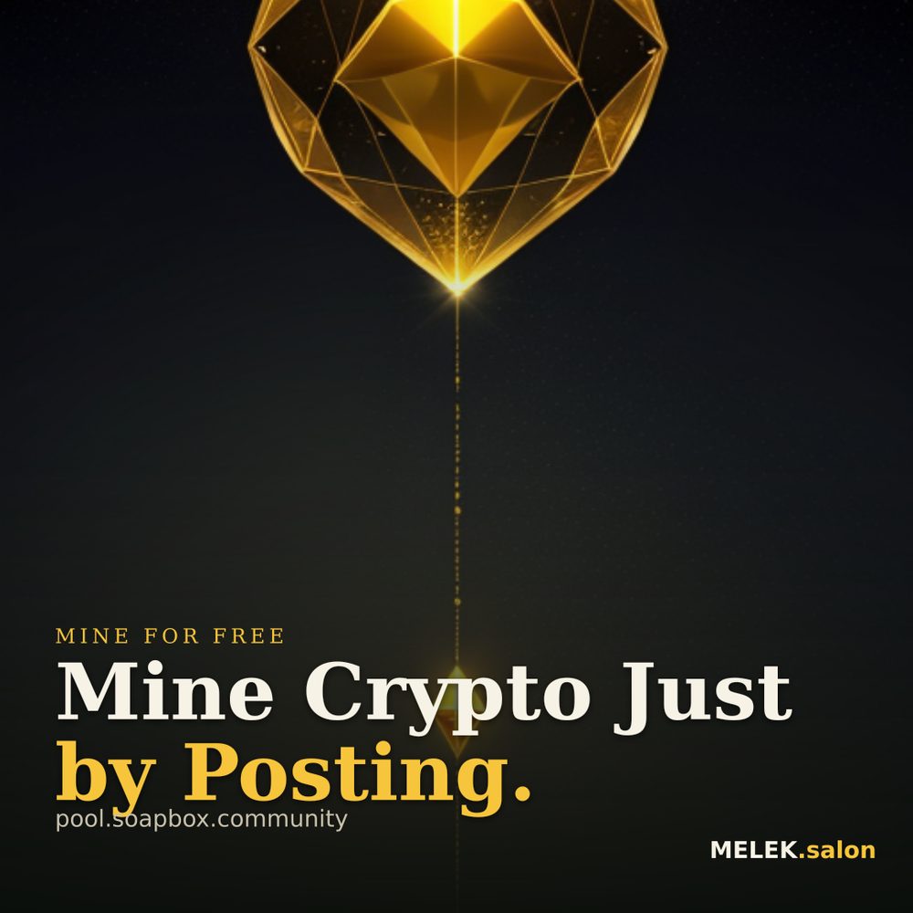 Mine Crypto Just by Posting.