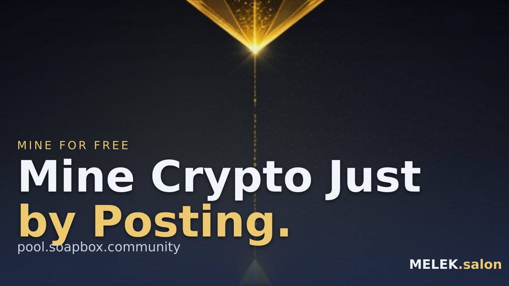 Mine Crypto Just by Posting.